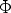 Phi