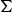Sigma