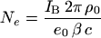 $ N_e = \frac{I_B \, 2\pi\, \rho_0}{e_0 \, \beta \, c}$