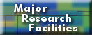 Major Research Facility