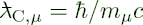$ \lbar_{\rm C,\mu} = \hbar/m_{\rm\mu}c $